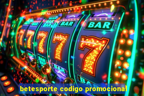 betesporte codigo promocional